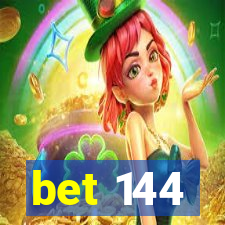 bet 144